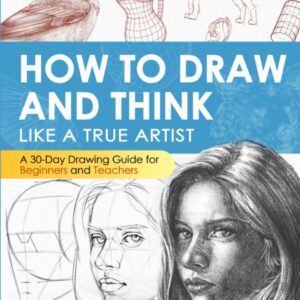 how to draw and think like a true artist