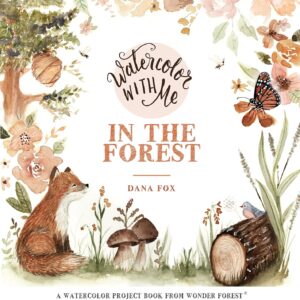 watercolor with me in the forest