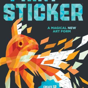 paint by sticker (official): create 12 masterpieces one sticker at a time!