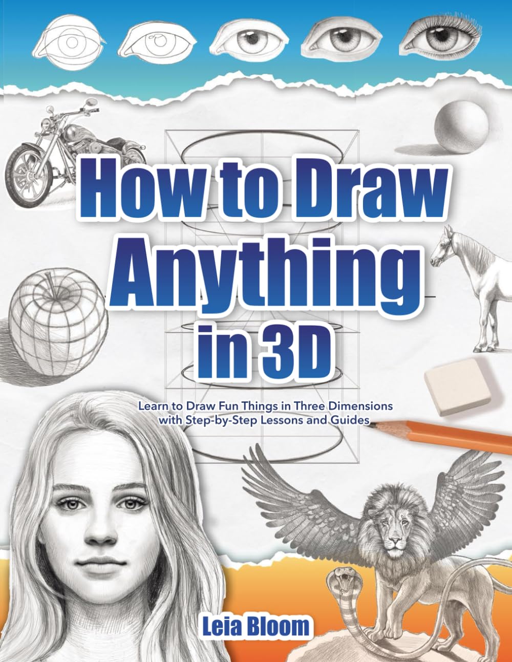 how to draw anything in 3d: learn to draw fun things in three dimensions with step by step lessons and guides how to draw anything in 3d: learn to draw fun things in three dimensions with step by step lessons and guides