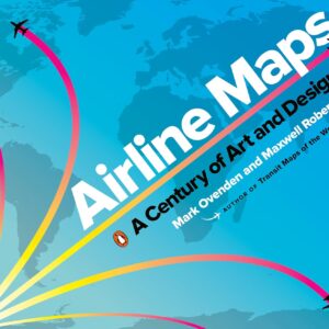 airline maps: a century of art and design