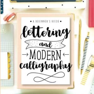 the lettering workbook for absolute beginners