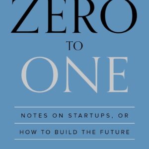 Home zero to one: notes on startups, or how to build the future